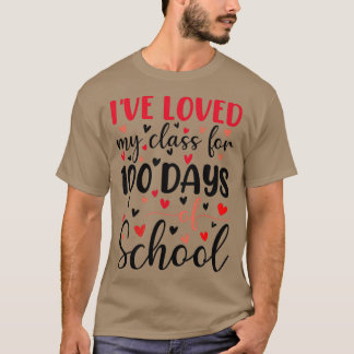 Ix27ve liebte meine Klasse für 100 Schultage für T T-Shirt
