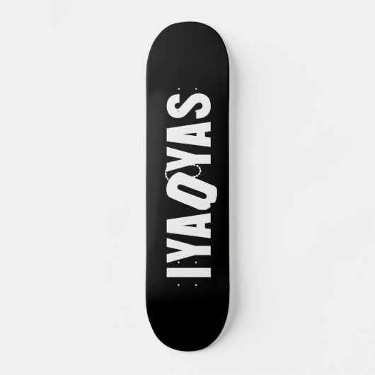 IYAOYAS SKATEBOARD (Vorderseite)