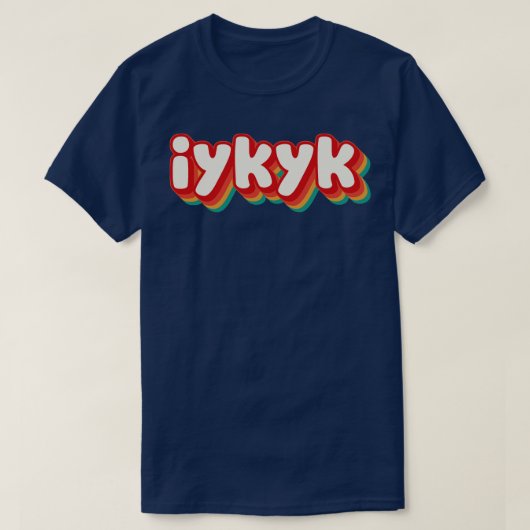 IYKYK 3 T-Shirt (Design vorne)