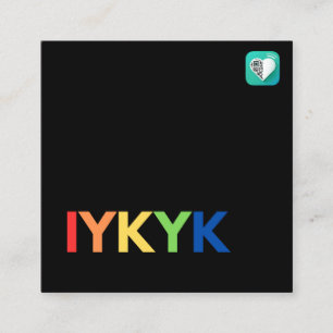 IYKYK Pride Quadratische Visitenkarte