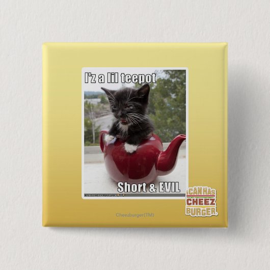 I'z ein lil teepot button (Vorderseite)