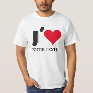 J´AIME… VOTRE TEXTE T-Shirt