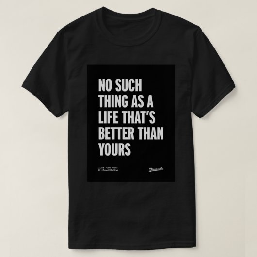 J Cole - Liebe Yourz (2014 Forest Hills Drive) Pos T-Shirt (Design vorne)