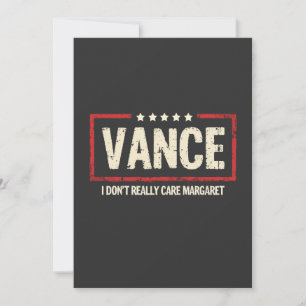 J. D Vance Funny Meme I Don't Really Care Margaret Einladung