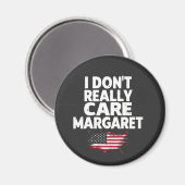 J. D Vance Funny Meme I Don't Really Care Margaret Magnet (Vorderseite/Rückseite)