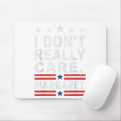 J D Vance Funny Meme I Don't Really Care Margaret Mousepad (Mit Mouse)