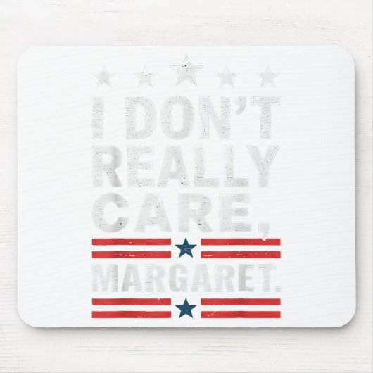 J D Vance Funny Meme I Don't Really Care Margaret Mousepad (Vorne)