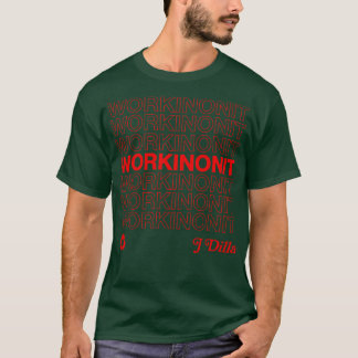 J Dilla Workinonout 90er Hip Hop Design T-Shirt