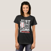 J One more Game Baseball Game Day Baseball Player T-Shirt (Vorne ganz)