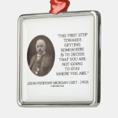 J.P. Erster Schritt Morgans hin zu irgendwo Ornament Aus Metall (Links)