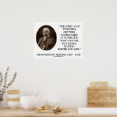 J.P. Morgan erster Schritt, um etwas zu erreichen Poster (Küche)