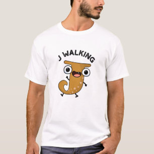 J Walking Funny Alphabet Pun T-Shirt