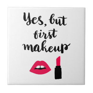 Ja aber erste niedliche Phrase des Make-up Fliese