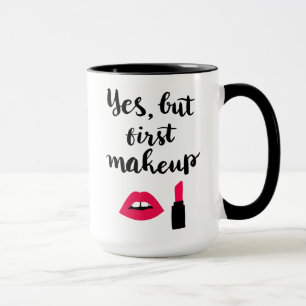 Ja aber erste niedliche Phrase des Make-up Tasse