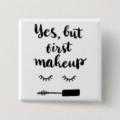 Ja aber erstes Make-up Button (Vorderseite)