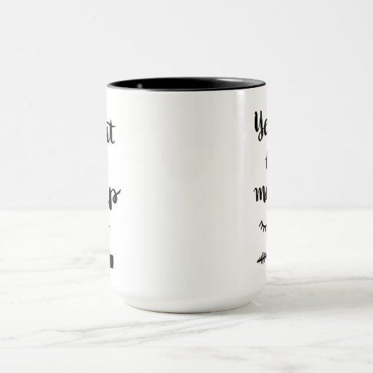 Ja aber erstes Make-up Tasse (Zentrum)