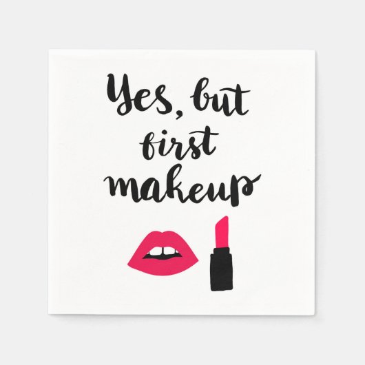 Ja, aber Erstes Makeup | Niedlicher Satz Serviette (Vorderseite)