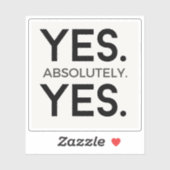 Ja Absolut Ja | White Simple Bold Affirmation Aufkleber (Blatt)