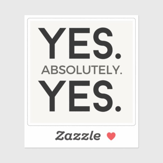 Ja Absolut Ja | White Simple Bold Affirmation Aufkleber (Blatt)