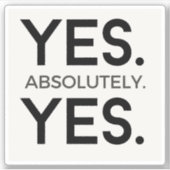 Ja Absolut Ja | White Simple Bold Affirmation Aufkleber (Vorderseite)