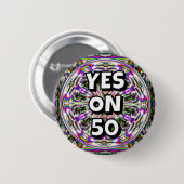 JA AUF 50 (Sie können die Wörter ändern) Button (Vorne & Hinten)
