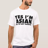 Ja bin ich asiatisches kein ich bin nicht T-Shirt (Vorderseite)