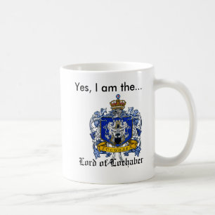Ja bin ich der Lord von Lochaber Kaffeetasse
