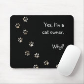 Ja bin ich ein Katzeninhaber Mousepad (Mit Mouse)
