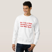 Ja bin ich ein PhD wurde Sie mag Fischrogen mit Sweatshirt (Vorne ganz)