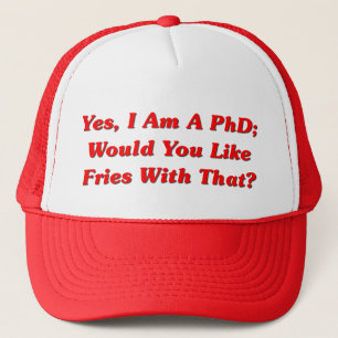 Ja bin ich ein PhD wurde Sie mag Fischrogen mit Truckerkappe