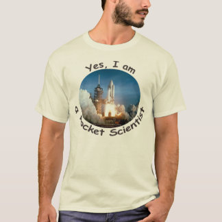 Ja bin ich ein Rocket-Wissenschaftler-T - Shirt