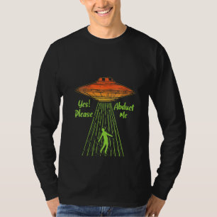 Ja, bitte verabscheuen mich Alien Conspi T-Shirt