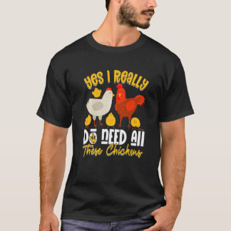 Ja braucht alle diese Hühner Bauer Landwirtschaft T-Shirt