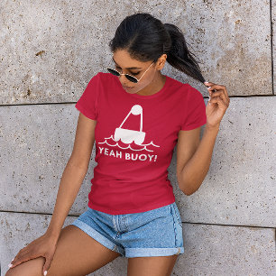 Ja, Buoy! T-Shirt