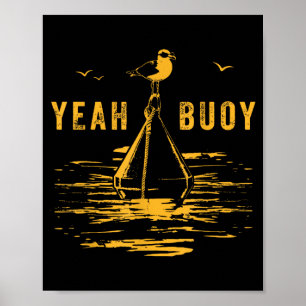 Ja Buoy Vintageboot Segeln Sarkastischer Strand Poster