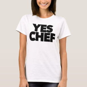 Ja Chef lustig für Ihren Restaurantchef Mitarbeite T-Shirt
