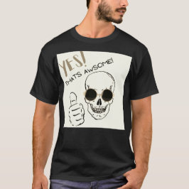 JA, DAS IST ETWAS! T-Shirt