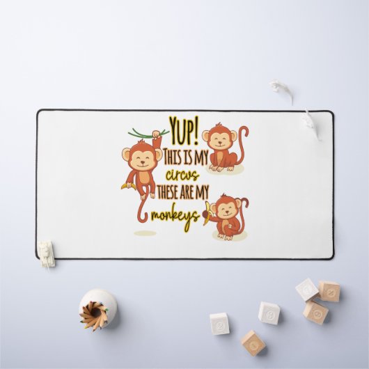 Ja! Das ist mein Zirkus, das sind meine drei Affen Schreibtischunterlage (Kindertisch)