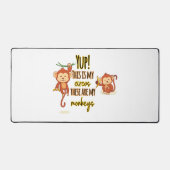 Ja! Das ist mein Zirkus, das sind meine zwei Affen Schreibtischunterlage (Vorderseite)