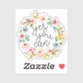 Ja, das können Sie, inspirierendes Zitat Aufkleber (Blatt)