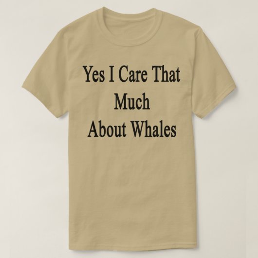 Ja, das kümmert mich um Wale T-Shirt (Design vorne)