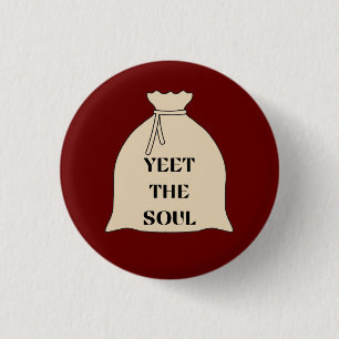 Ja, das Soul-Button Button