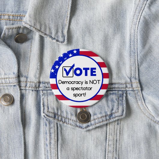 Ja, Demokratie ist kein Zuschauersport! Button (Beispiel)