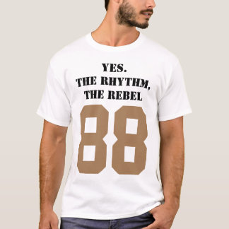 ja. der Rhythmus, der Rebell T-Shirt
