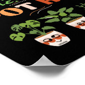 JA, DU GOT MIR, ICH BIN EIN POTHEAD-lustiger Plant Poster (Ecke)