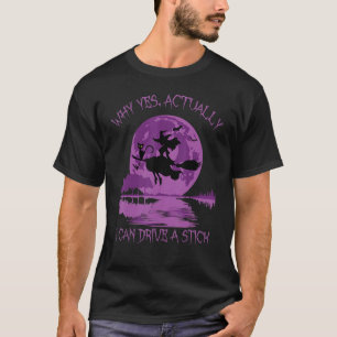 Ja, eigentlich kann ich ein Stick Halloween fahren T-Shirt