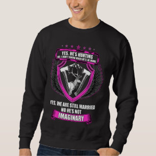 Ja, er jagt nein, ich weiß nicht, wann er zu Hause Sweatshirt