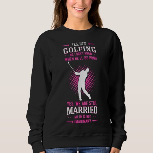 Ja, er macht Golf Putter Par Golfer Birdie Bog Sweatshirt (Vorderseite)