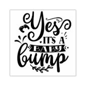 Ja, es ist ein Baby-Bump Gummistempel (Prägung)