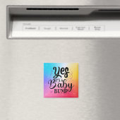 Ja, es ist ein Baby-Bump - Schwangerschaftsankündi Magnet (In Situ (Geschirrspüler))